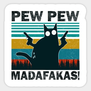 Pew Pew Madafakas Cat Crazy Vintage Funny Cat Owners Kitten Sticker